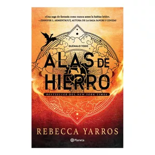 Saga Empíreo 2: Alas De Hierro: Quémalo Todo, De Rebecca Yarros. Serie Empíreo, Vol. 2.0. Editorial Planeta, Tapa Blanda, Edición 1.0 En Español, 2024