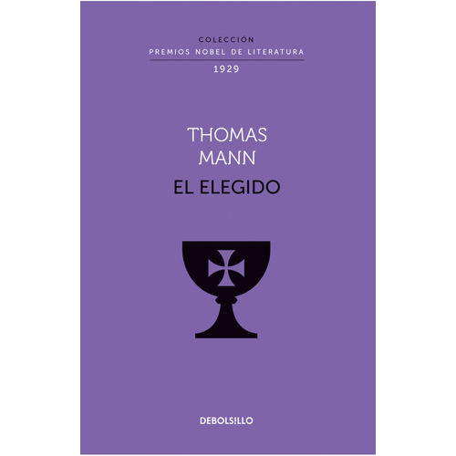 El Elegido (nobel), De Thomas Mann. Editorial Debolsillo En Español