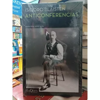 Anticonferencias - Isidoro Blaisten - Nuevo - Devoto 