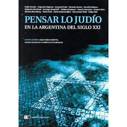 Pensar Lo Judio En La Argentina Del Siglo Xxi - Aa. Vv