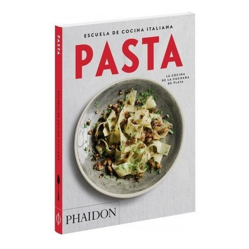 Pasta. Escuela De Cocina Italiana(ed. Español) - Autores Var