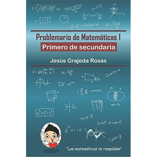 Problemario De Matematicas 1 Primero De Secundaria, de Grajeda Rosas, Jesús. Editorial Independently Published en español