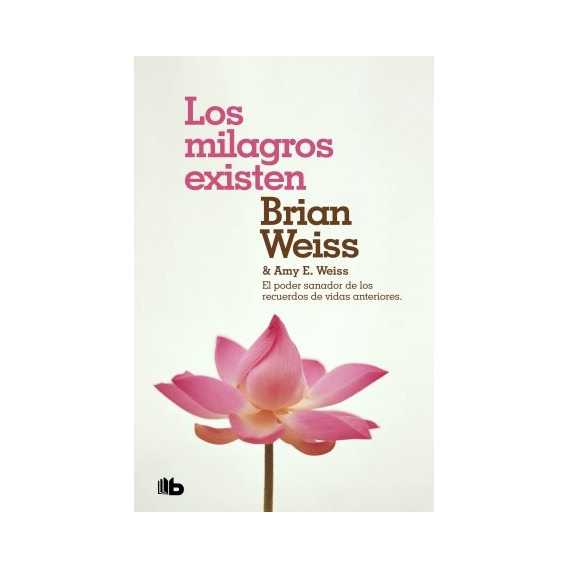 Milagros Existen, Los - Weiss, Brian