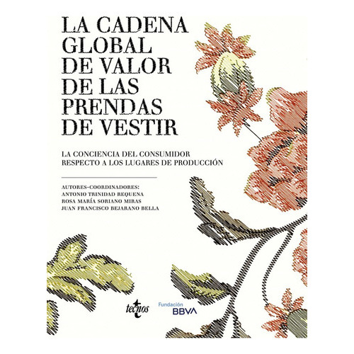 La Cadena Global De Valor De Las Prendas De Vestir, De Trinidad Requena, Antonio. Editorial Tecnos, Tapa Blanda En Español