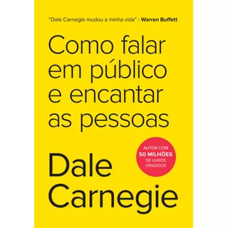 Como Falar Em Público E Encantar As Pessoas, De Carnegie, Dale. Editorial Gmt Editores Ltda.,editora Sextante,editora Sextante, Tapa Mole En Português, 2020