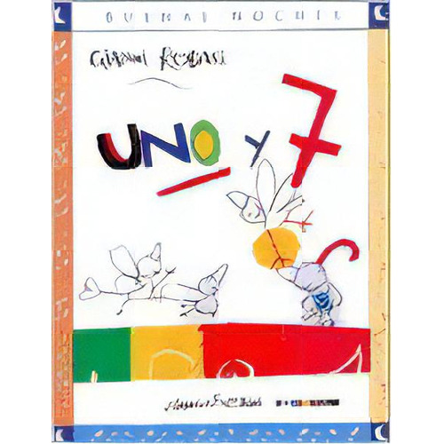 Uno Y 7 (colección Buenas Noches), De Gianni Rodari. Editorial Norma, Tapa Blanda, Edición 1 En Español