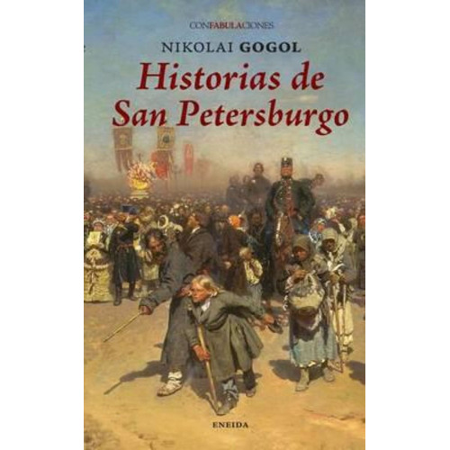 Historias De San Peterburgo - Nikolai Vasilievich Gogol