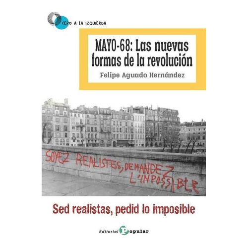 Mayo-68: Las nuevas Formas de la RevoluciÃÂ³n, de Aguado Hernández, Felipe. Editorial Popular, tapa blanda en español