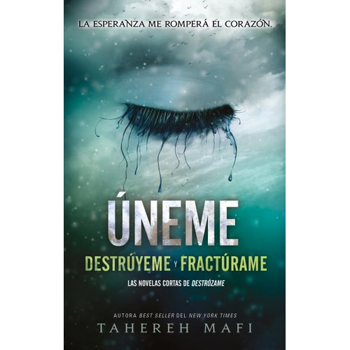 UNEME, de Tahereh Mafi. Editorial Puck, tapa blanda en español, 2023