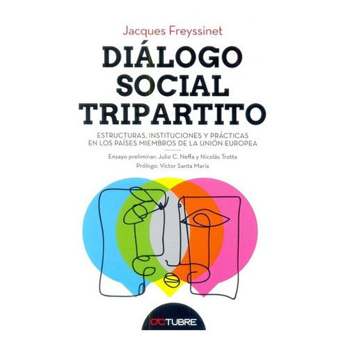 Dialogo Social Tripartito - Freyss, Jacques, De Freyss, Jacques. Editorial Octubre En Español