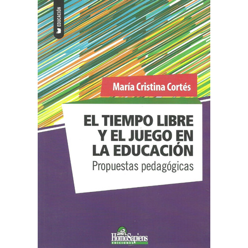 El Tiempo Libre Y El Juego En La Educación María Cortés