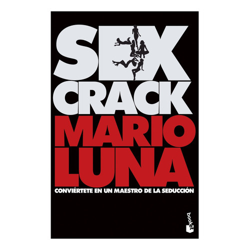 Sex Crack, De Luna, Mario. Editorial Booket En Español