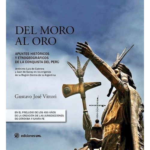 Del Oro Al Moro - Gustavo José Vittori