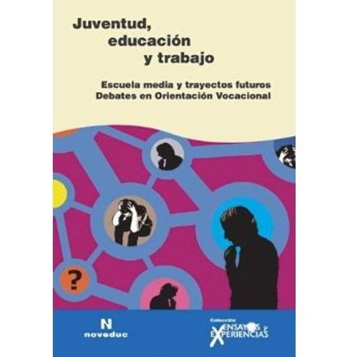 Juventud,educacion Y Trabajo, De Levy Esther. Editorial Novedades Educa En Español