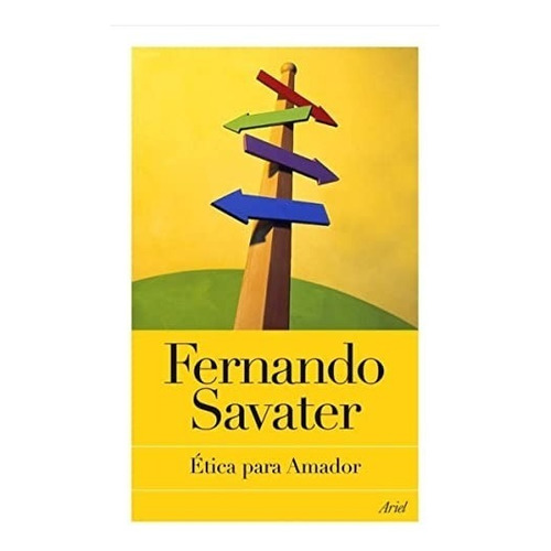 Libro Ética Para Amador Fernando Savater Ariel
