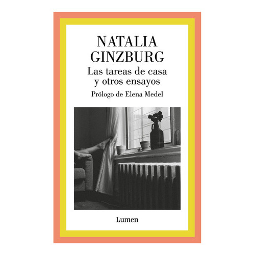 Las tareas de casa y otros ensayos, de Natalia Ginzburg. Editorial Lumen, tapa blanda en español