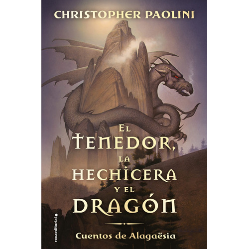 El tenedor, la hechicera y el dragón, de Paolini, Christopher. Editorial Roca Infantil y Juvenil, tapa blanda en español, 2019