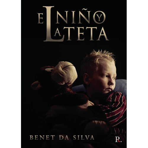 El Niño Y La Teta, de da Silva , Benet.., vol. 1. Editorial Punto Rojo Libros S.L., tapa pasta blanda, edición 1 en español, 2021
