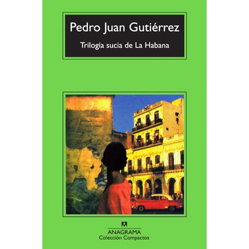 Trilogia Sucia De La Habana - Gutierrez,pedro Juan