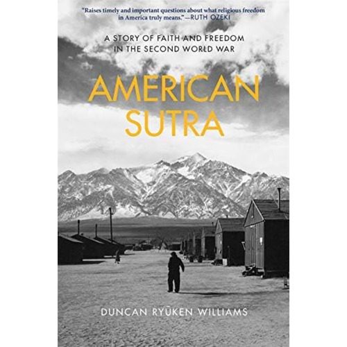 American Sutra: A Story Of Faith And Freedom In The Second World War, De Williams, Duncan Ryuken. Editorial Belknap Press, Tapa Blanda En Inglés