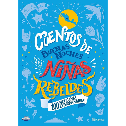 Cuentos De Buenas Noches Para Niñas Rebeldes / 100 Mexicanas