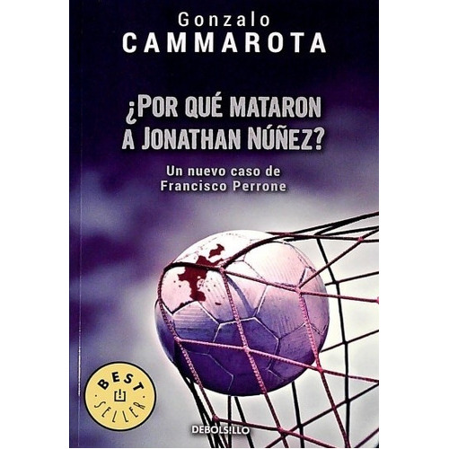 Por Que Mataron A Jonathan Nuñez? - Gonzalo Cammarota, De Gonzalo Cammarota. Editorial Debols!llo En Español