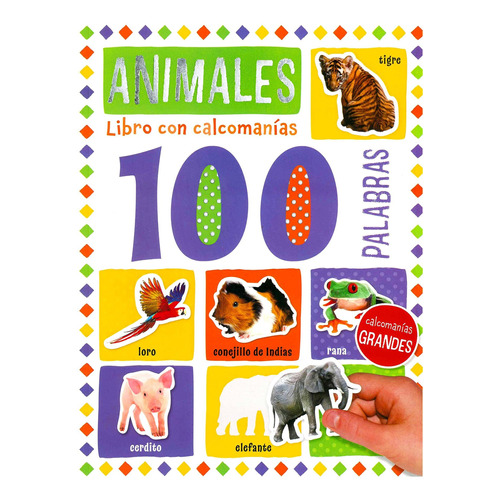 Libro Con Calcomanías 100 Palabras Animales - Silver Dolpin 