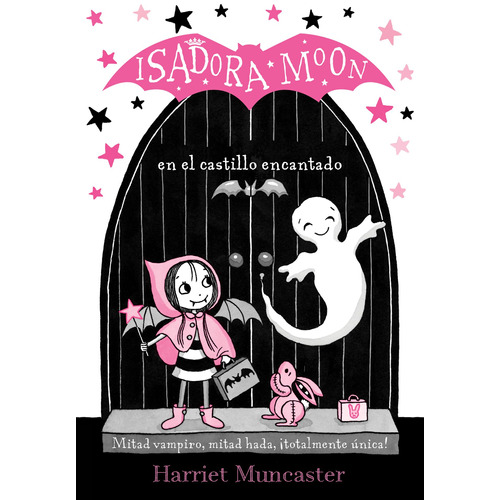 Isadora Moon - Isadora Moon en el castillo encantado, de Muncaster, Harriet. Serie Middle Grade Editorial ALFAGUARA INFANTIL, tapa blanda en español, 2018