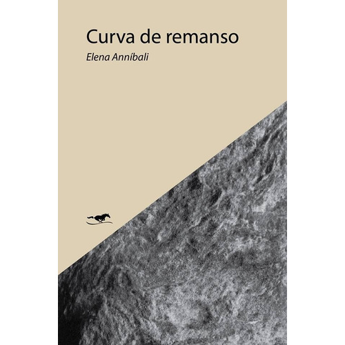 Curva De Remanso - Elena  Annibali