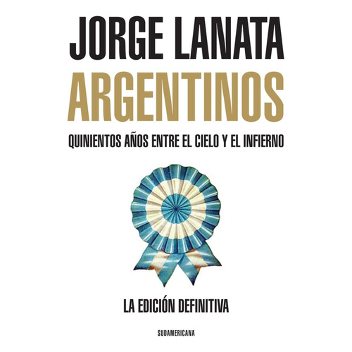 Libro Argentinos - Edición Definitiva - Lanata Jorge