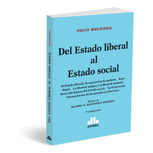 Del Estado Liberal Al Estado Social, De Bonavides, Paulo. Editorial Astrea, Tapa Blanda En Español, 2014