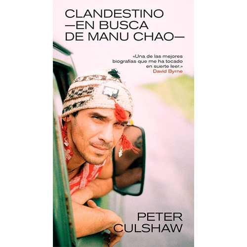 Clandestino -en Busca De Manu Chao - Peter Culshaw