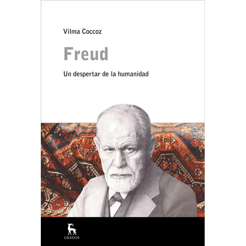 Freud, Un Nuevo Despertar De La Humanidad  Vilma Coccoz