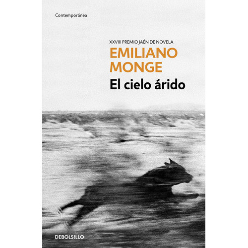 El cielo árido: xxviii premio Jaén de novela, de Monge, Emiliano. Serie Contemporánea Editorial Debolsillo, tapa blanda en español, 2022