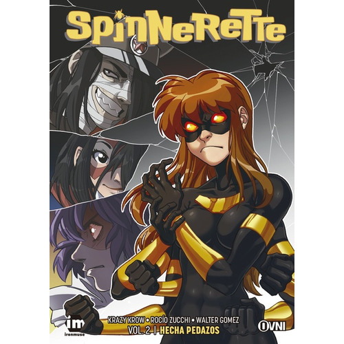 Spinnerette Vol 2 - Hecha Pedazos, De Krazy Krow. Editorial Ovni, Tapa Blanda, Edición 1 En Español