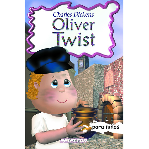 Oliver Twist, de Dickens, Charles. Editorial Selector, tapa blanda en español, 2012