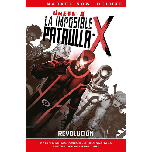 Marvel Now! Deluxe - La Patrulla-x N°2: Revolución (tapa Dura)