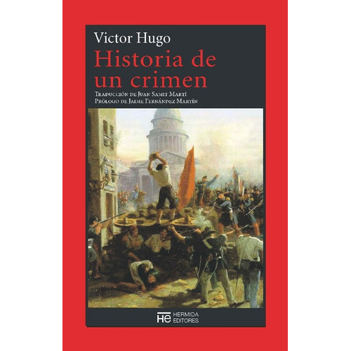 Historia De Un Crimen, Victor Hugo, Hermida