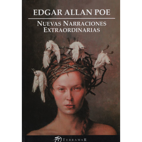 Nuevas Narraciones Extraordinarias, de Poe, Edgar Allan. Editorial Terramar, tapa blanda en español