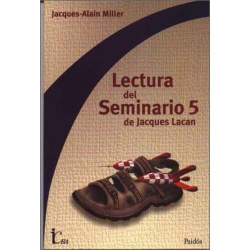 Lectura Del Seminario 5 Jacques-alain Miller Ed Paidós