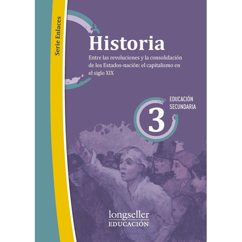 Historia 3 - Serie Enlaces - Longseller, de Hochman, Nicolas. Editorial Longseller, tapa blanda en español