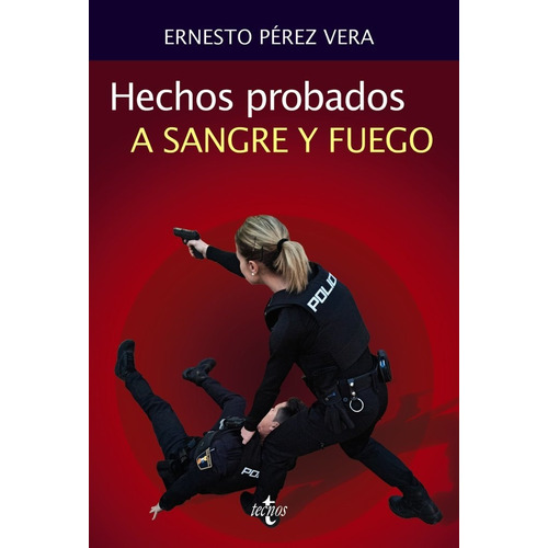 Libro Hechos Probados A Sangre Y Fuego - Perez Vera, Erne...