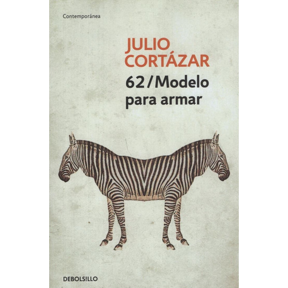 Libro 62 Modelo Para Armar - Cortázar, Julio - Debolsillo