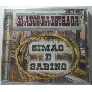 Simão E Sabino, 20 Anos Na Estrada, Cd Lacrado Original Raro
