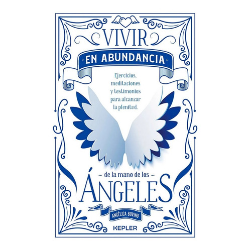 Vivir En Abundancia De La Mano De Los Angeles-angélica Bovin