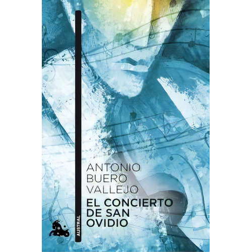 El Concierto De San Ovidio, De Buero Vallejo, Antonio. Editorial Austral, Tapa Blanda En Español