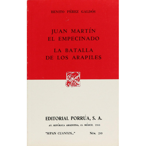 Juan Martín el empecinado · La batalla de los Arapiles: No, de Perez Galdos, Benito., vol. 1. Editorial Porrúa, tapa pasta blanda, edición 2 en español, 1988