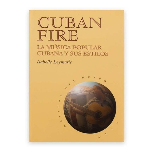 Cuban Fire: La Música Popular Cubana Y Sus Estilos (13).