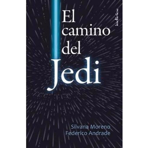 El Camino Del Jedi - Star Wars - Moreno - Andrade