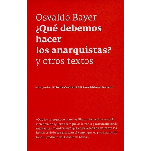 Libro Que Debemos Hacer Los Anarquistas ? Y Otros Textos De 